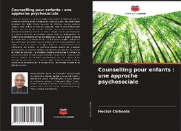 Counselling pour enfants : une approche psychosociale