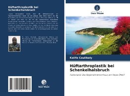 Hüftarthroplastik bei Schenkelhalsbruch