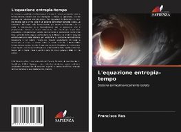 L'equazione entropia-tempo