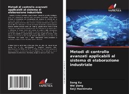 Metodi di controllo avanzati applicabili al sistema di elaborazione industriale