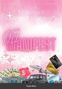 Millionaire Mindest Manifest Journal