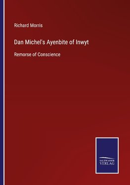 Dan Michel's Ayenbite of Inwyt