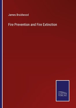 Fire Prevention and Fire Extinction