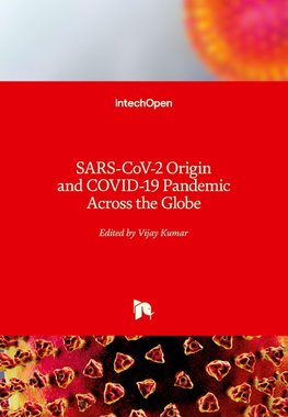 SARS-CoV-2 Origin and COVID-19 Pandemic Across the Globe