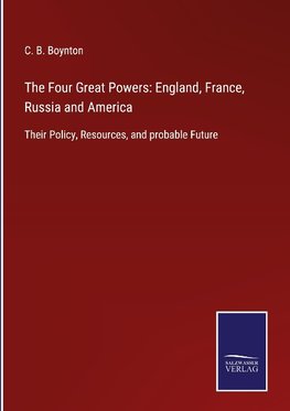 The Four Great Powers: England, France, Russia and America