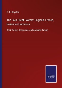 The Four Great Powers: England, France, Russia and America