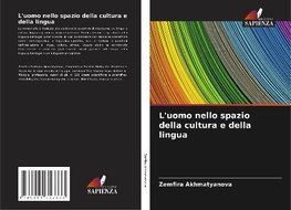 L'uomo nello spazio della cultura e della lingua