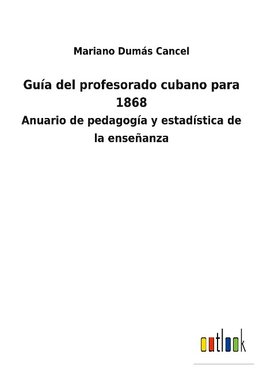 Guía del profesorado cubano para 1868