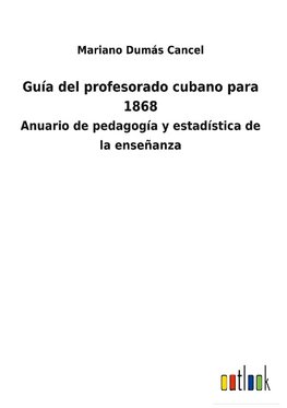 Guía del profesorado cubano para 1868