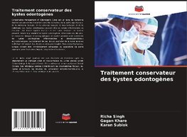 Traitement conservateur des kystes odontogènes