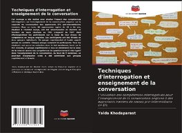 Techniques d'interrogation et enseignement de la conversation