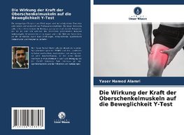 Die Wirkung der Kraft der Oberschenkelmuskeln auf die Beweglichkeit Y-Test