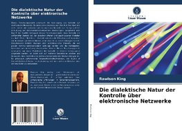 Die dialektische Natur der Kontrolle über elektronische Netzwerke