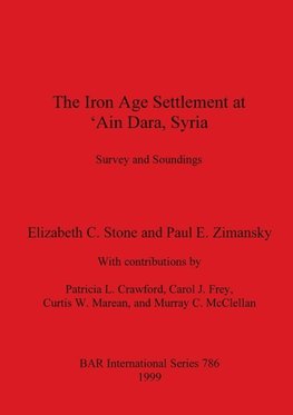 The Iron Age Settlement at 'Ain Dara, Syria