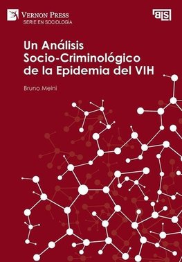 Análisis Socio-Criminológico de la Epidemia del VIH