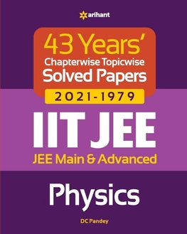 43 Years  Chapterwise Topicwise Solved Papers (2021-1979) IIT JEE Physics