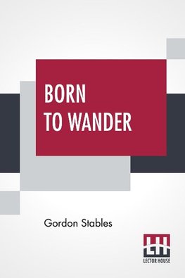 Born To Wander