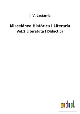 Miscelánea Histórica I Literaria