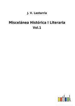 Miscelánea Histórica I Literaria