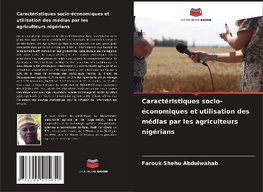 Caractéristiques socio-économiques et utilisation des médias par les agriculteurs nigérians