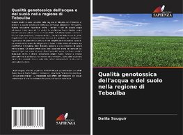 Qualità genotossica dell'acqua e del suolo nella regione di Teboulba