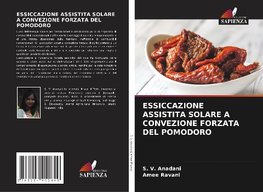 ESSICCAZIONE ASSISTITA SOLARE A CONVEZIONE FORZATA DEL POMODORO