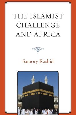 The Islamist Challenge and Africa