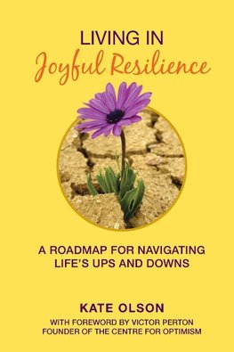 Living in Joyful Resilience