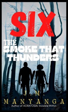 The Smoke That Thunders