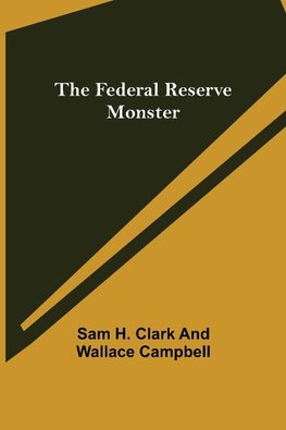 The Federal Reserve Monster