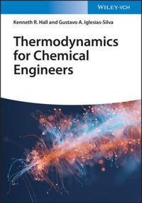 Thermodynamics for Chemical Engineers