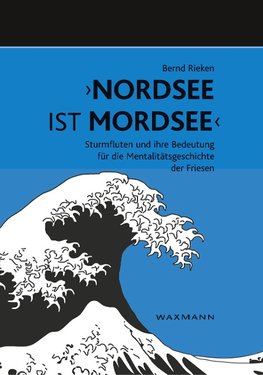 "Nordsee ist Mordsee"