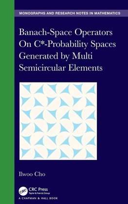 Banach-Space Operators On C*-Probability Spaces Generated by Multi Semicircular Elements