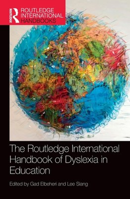 The Routledge International Handbook of Dyslexia in Education