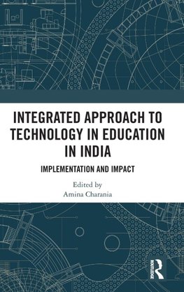 Integrated Approach to Technology in Education in India