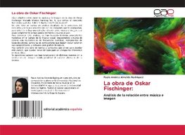 La obra de Oskar Fischinger: