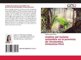 Análisis del turismo sostenible en la provincia de Utcubamba, Amazonas-Perú