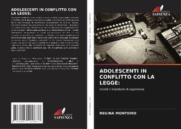 ADOLESCENTI IN CONFLITTO CON LA LEGGE: