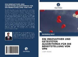 EIN INNOVATIVER UND GETESTETER ALGORITHMUS FÜR DIE BEREITSTELLUNG VON VPN