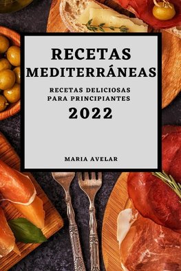 RECETAS MEDITERRÁNEAS 2022