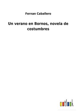 Un verano en Bornos, novela de costumbres