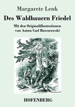 Des Waldbauern Friedel