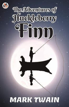 The Adventures of Huckleberry Finn