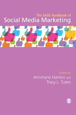 The SAGE Handbook of Social Media Marketing