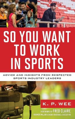 So You Want to Work in Sports