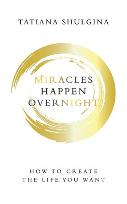 Miracles Happen Overnight