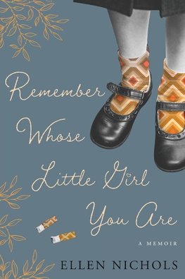 Remember Whose Little Girl You Are