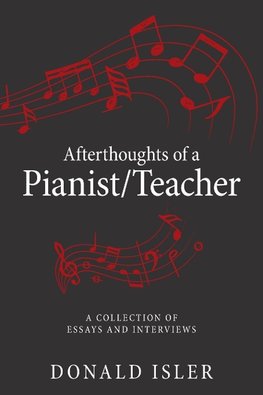 Afterthoughts of a Pianist/Teacher