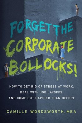 Forget the Corporate Bollocks!