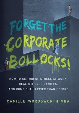 Forget the Corporate Bollocks!